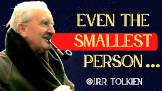 J R R TOLKIEN's world in fantastic quotes