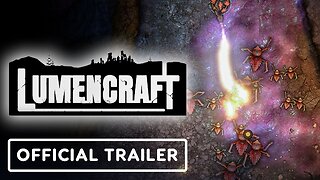 Lumencraft - Official Launch Trailer