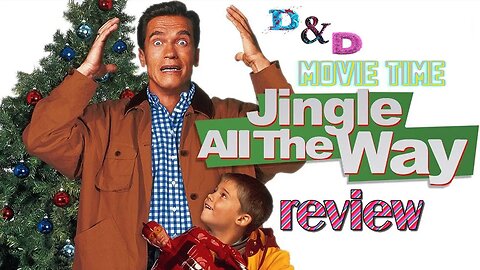 D&D Movie Time: Jingle All The Way Review