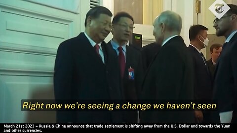 CBDC | Are Xi & Putin Referring to the Ending the U.S. Dollar As the World's Reserve Currency? "We're Seeing a Chance We Haven't Seen In 100 Years & We're Driving This Change Together." - Xi Jin (Speaking to Putin)