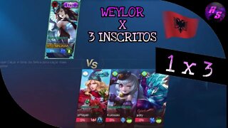 WEYLOR VS 3 INSCRITOS • 1X3 | Mobile Legends