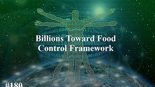 The Sharper Edge & Corey's Digs! #180: Billions Toward Food Control Framework Part 3
