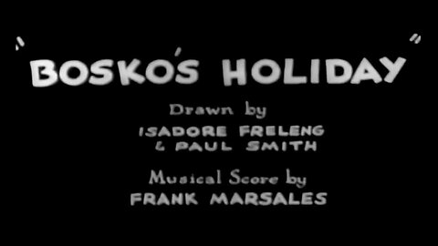 "Bosko's Holiday" (1931 Original Black & White Cartoon)