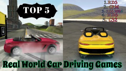 Top 5 Realistic Car Driving Games For Android Ios Gameplay | Real World Driving Experience