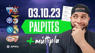 PALPITES DE FUTEBOL PARA HOJE 03 10 2023 + BILHETE DE APOSTA MÚLTIPLA