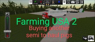 Farming USA 2 - buying another semi to haul pigs