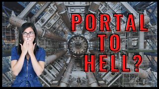 Is CERN Opening Another Dimension? (Portal to HELL)