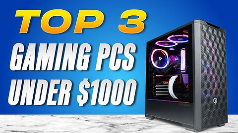 Best Prebuilt Gaming PCs Under $1000 (2024)