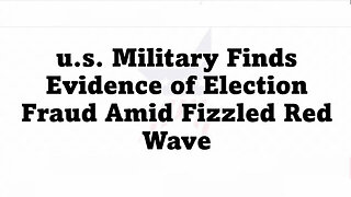 Bombshell! Military Finds Evidence of Election Fraud in 2022 Midterm Elections