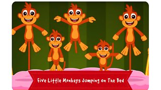 Five Little Monkeys Jumping on The Bed | Popular Nursery Rhymes & Kids Songs.