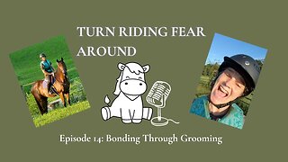 Episode 14: Bonding Through Grooming