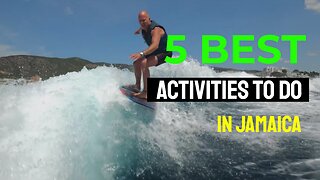 5 Best Activities to do in Jamaica.