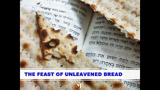 04-15-23 THE FEAST OF UNLEAVENED BREAD By Evangelist Benton Callwood
