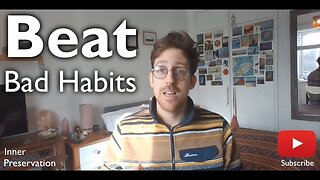 Beat Bad Habits