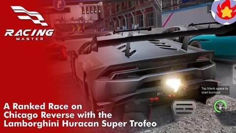 A Ranked Race on Chicago Reverse with the Lamborghini Huracan Super Trofeo | Racing Master