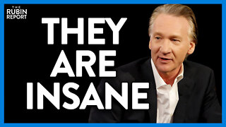 Bill Maher Gives More Evidence Why Normal People Are Abandoning Dems | Direct Message | Rubin Report