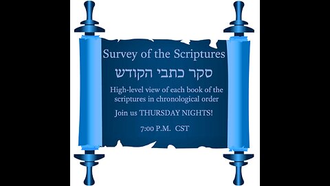 Survey of the Scriptures Week 78