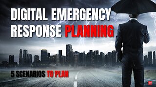 Digital Emergency Response Planning 02 of 2