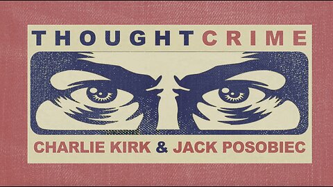 THOUGHTCRIME Ep. 39 — Tucker vs. Israel? Abortion and 2024? Who Broke Marriage?