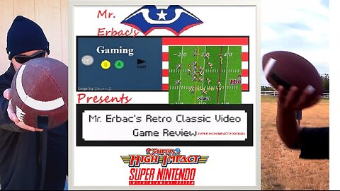 Mr. Erbac's Retro Classic VIdeo Game Review - Super High Impact Football (Super Nintendo)