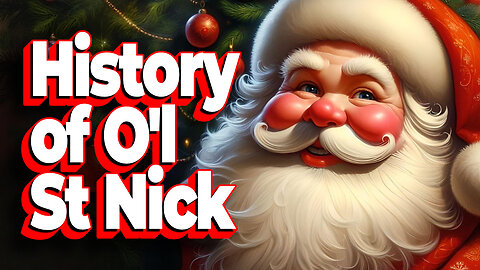 The History of Santa Claus - The ancient origins of Saint Nick.