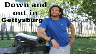 Down and out in Gettysburg | Part 2 of 5