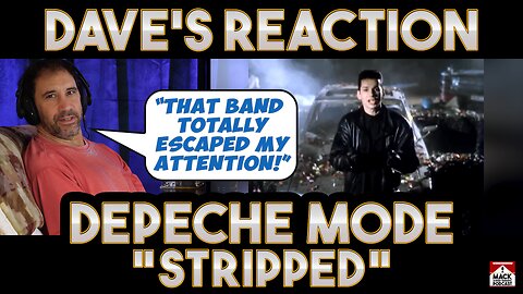 Dave's Reaction: Depeche Mode — Stripped