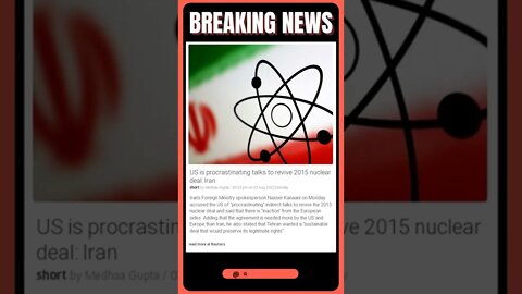 Most Up-To-Date Information: US is procrastinating talks to revive 2015 nuclear deal: Iran #shorts