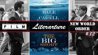 The Big Short - Film, Literature and the New World Order