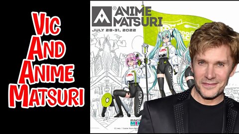 Anime Matsuri and Vic Mignogna Team up for New Dubs Vic Is No Longer Cancel