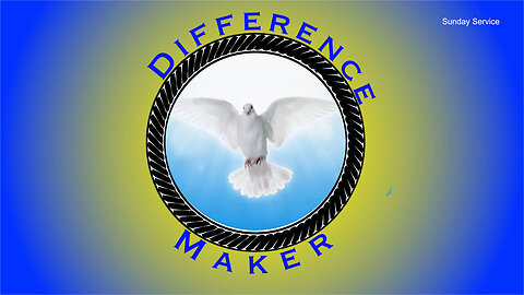 The Fortress : Difference Maker, the Spirit of the Lord - Sun Service Oct 15th