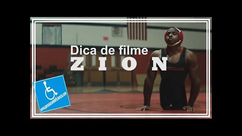 Zion o campeão - Dica de filme com pessoa com deficiência