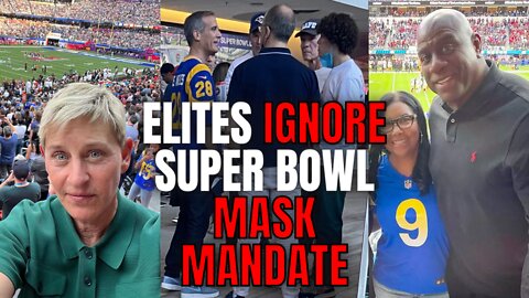 Celebrity Elites IGNORE Super Bowl Mask Mandates While Children Are Still Being Forced To Wear Them