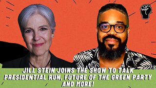 Jill Stein Joins Discusses Presidential Run, Future of The Green Party & More On FPP!