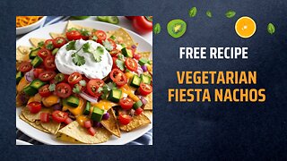 Free Vegetarian Fiesta Nachos Recipe 🌽🧀