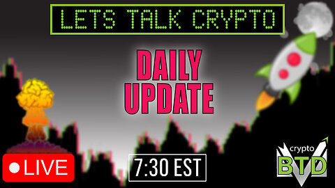 📢 DAILY CRYPTO MARKET UPDATE: 👀💥LETS TALK CRYPTO [Bitcoin, Ethereum & ALTS]