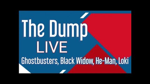 The Dump Ghostbusters, Loki, Deepfake Luke Skywalker, Cannibals' hurt Black Widow, She-Man