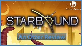 Starbound : An Otter Game Review