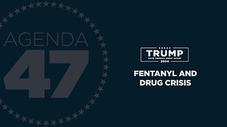 Agenda47: Ending the Scourge of Drug Addiction in America 6/1/23