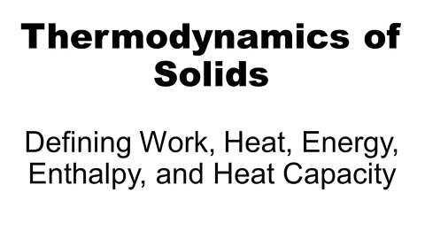 Thermodynamics: Defining Work, Heat, and Energy (F22_L02)