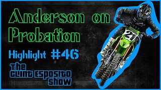 Jason Anderson on probation for rough riding, highlight #46 The Clint Esposito Show
