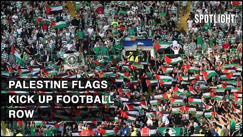 UEFA Slaps Celtic FC With $30,000 Fine After Fans Wave Palestine Flags In Stands Israel-Hamas