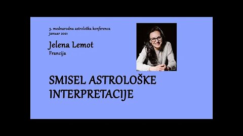 Jelena Lemot - Smisao astrološke konsultacije , Astro-Coaching 3D