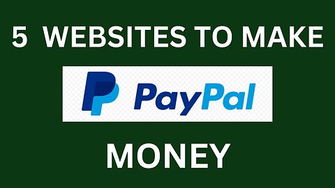 5 Websites To Make PayPal Money