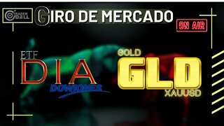 ETF DIA / US30 - GLD / XAUUSD GIRO DE MERCADO AO VIVO CORRETORA DE FOREX