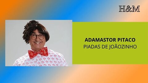ADAMASTOR PITACO - PIADAS DE JOÃOZINHO