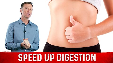 Speed Up Digestion