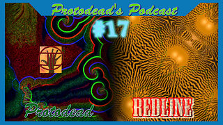 Protodead Podcast#17: Redline 4