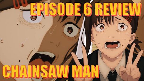 Chainsaw Man - Episode 6 Review: The Insanity is Settling In