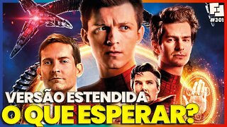 VERSÃO ESTENDIDA DE HOMEM-ARANHA 3: SEM VOLTA PARA CASA VALE A PENA? | Fita Nerd #301